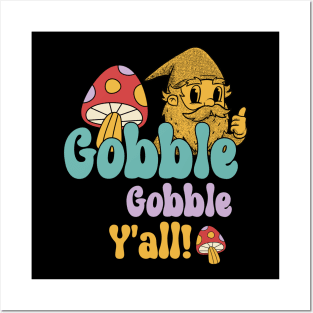 Gobble Gobble, Y'all! Gnome Hippie Thanksgiving Posters and Art